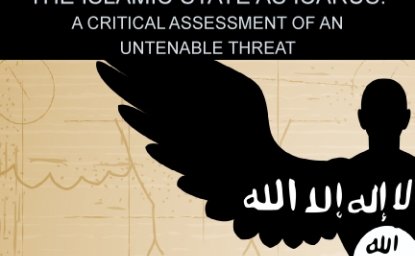 ISIS as Icarus? Assessing the Extent of the Islamic State Threat Beyond Iraq and Syria