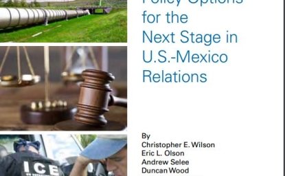 Final Report | Charting a New Course: Policy Options for the Next Stage in U.S.-Mexico Relations