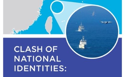 Clash of National Identities: China, Japan, and the East China Sea Territorial Dispute