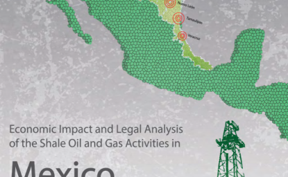 Economic Impact and Legal Analysis of the Shale Oil and Gas Activities in Mexico