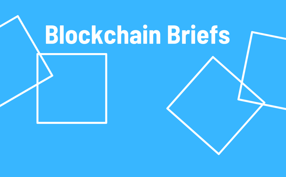 Blockchain Briefs