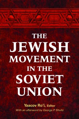 The Jewish Movement in the Soviet Union, by Yaacov Ro'i