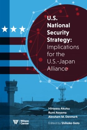 U.S. National Security Strategy: Implications for the U.S.-Japan Alliance