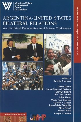 Argentina-United States Bilateral Relations: An Historical Perspective and Future Challenges (No. 8)