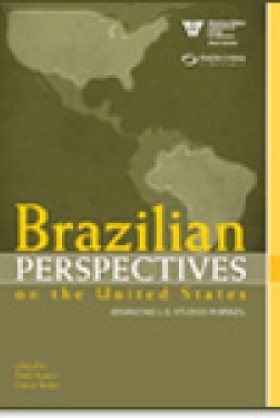 Brazilian Perspectives on the United States: Advancing U.S. Studies in Brazil