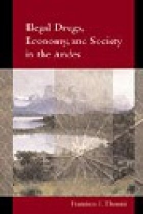 Illegal Drugs, Economy, and Society in the Andes