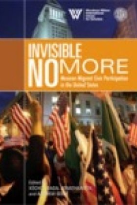 Invisible No More: Mexican Migrant Civic Participation in the United States