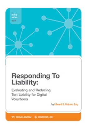 Responding to Liability: Evaluating and Reducing Tort Liability for Digital Volunteers