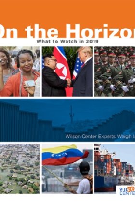 What to Watch in 2019: Wilson Center Experts Weigh In