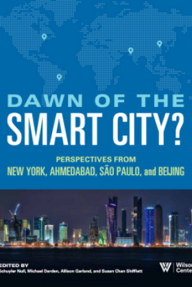 Dawn of the Smart City? Perspectives From New York, Ahmedabad, São Paulo, and Beijing