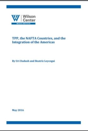 TPP, the NAFTA Countries, and the Integration of the Americas