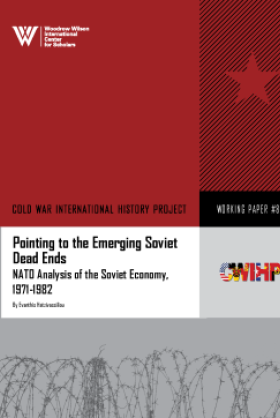 Pointing to the Emerging Soviet Dead Ends: NATO Analysis of the Soviet Economy, 1971-1982