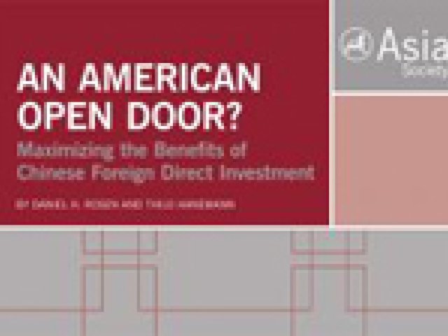 An American Open Door? Maximizing the Benefits of Chinese Foreign Direct Investment