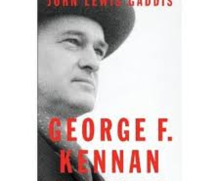 Landmark Kennan Biography Chronicles Complex Life of Early Cold Warrior