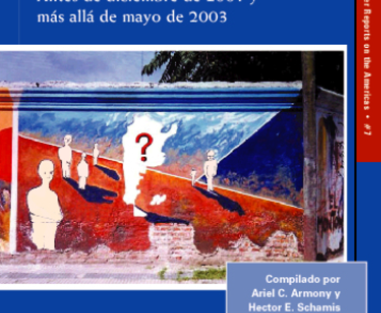 Repensando la Argentina: Antes de diciembre de 2001 y más allá de mayo de 2003 (No. 7)