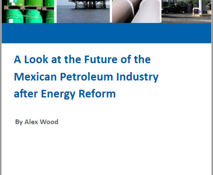 A Look at the Future of the Mexican Petroleum Industry after Energy Reform