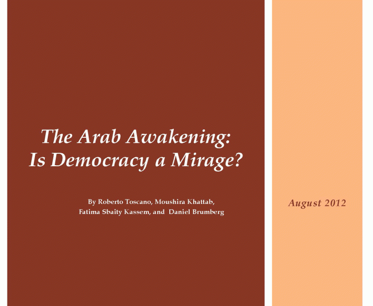The Arab Awakening: Is Democracy a Mirage?