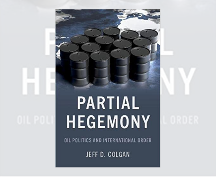 Partial Hegemony: Oil Politics and International Order