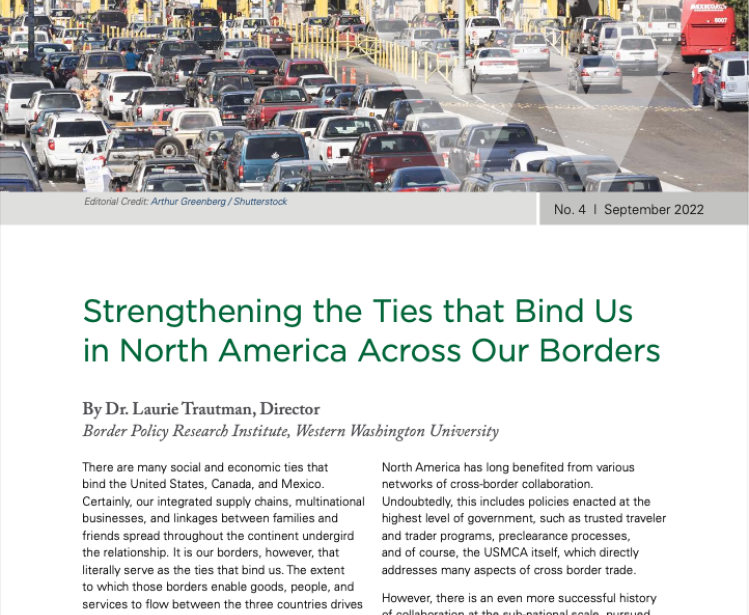 Strengthening the Ties that Bind Us in North America Across Our Borders