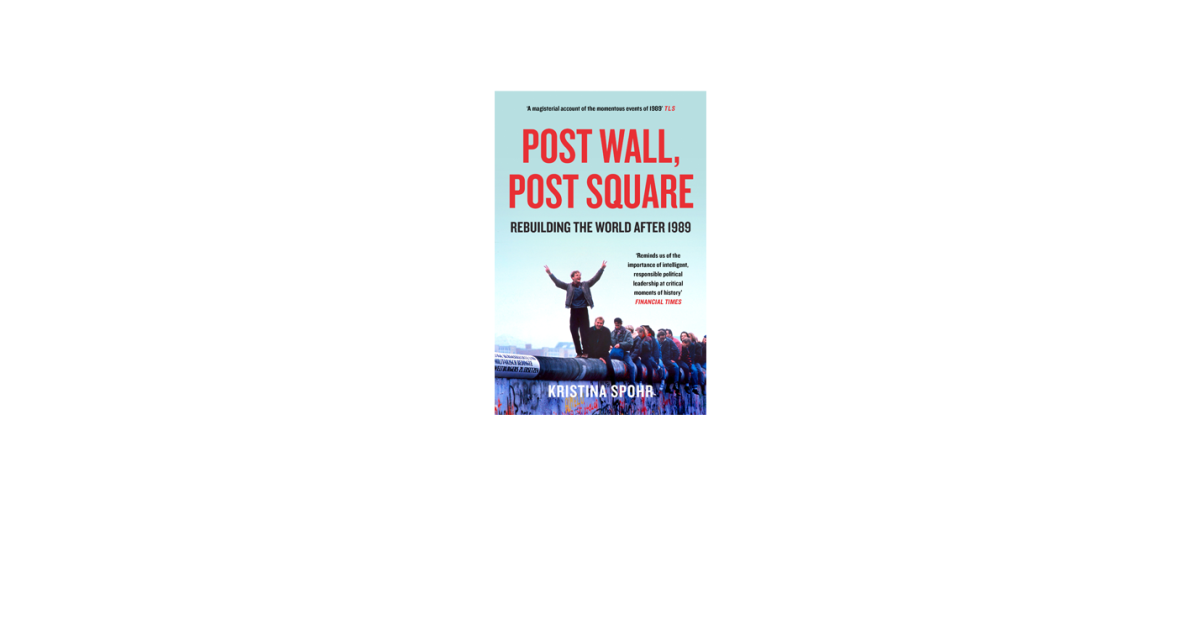 Post Wall, Post Square: Rebuilding the World After 1989