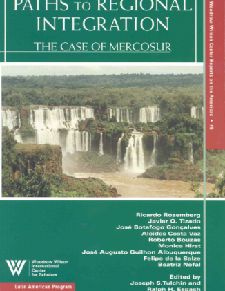 Paths to Regional Integration: The Case of MERCOSUR (No. 5)