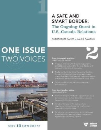 A Safe and Smart Border: The Ongoing Quest in U.S.-Canada Relations