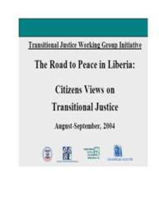 The Road to Peace in Liberia: Citizen Views of Transitional Justice
