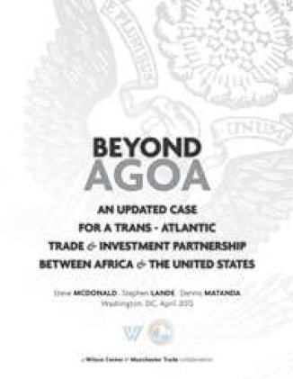 Beyond AGOA: An Updated Case for a Trans - Atlantic Trade & Investment Partnership Between Africa & The United States