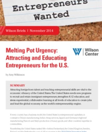 Melting Pot Urgency: Attracting and Educating Entrepreneurs for the U.S.