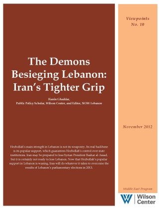 The Demons Besieging Lebanon: Iran’s Tighter Grip