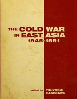 The Cold War in East Asia: 1945-1991