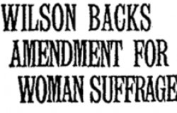 Woodrow Wilson and the Women's Suffrage Movement: A Reflection