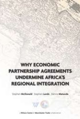 Why Economic Partnership Agreements Undermine Africa's Regional Integration