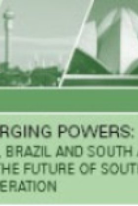 Emerging Powers: India, Brazil, and South Africa (IBSA) and the future of South-South Cooperation